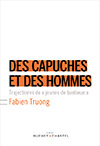 Des capuches et des hommes
